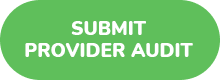 Click here to Submit Provider Audit
